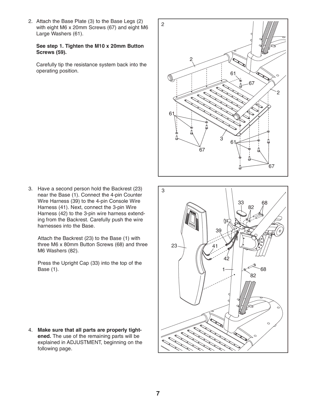 NordicTrack NTSY9896.0 user manual See . Tighten the M10 x 20mm Button Screws, Make sure that all parts are properly tight 