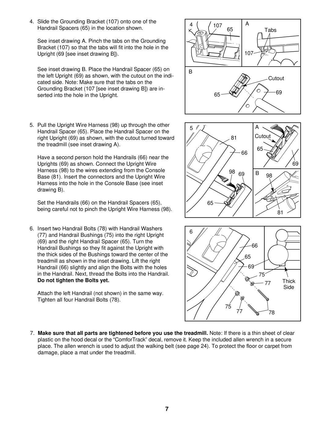 NordicTrack NTTL09510 user manual Do not tighten the Bolts yet 