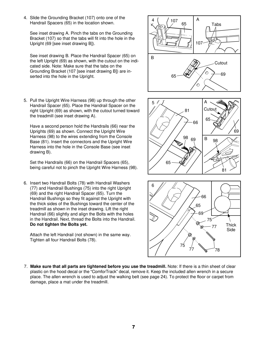 NordicTrack NTTL09610 user manual Do not tighten the Bolts yet 