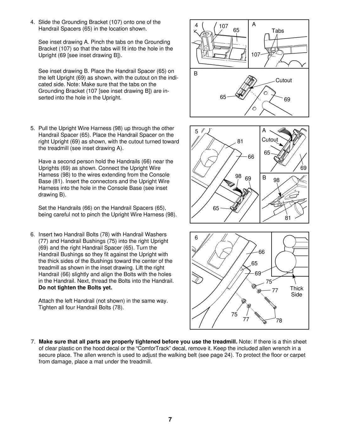 NordicTrack NTTL09612 user manual Do not tighten the Bolts yet 