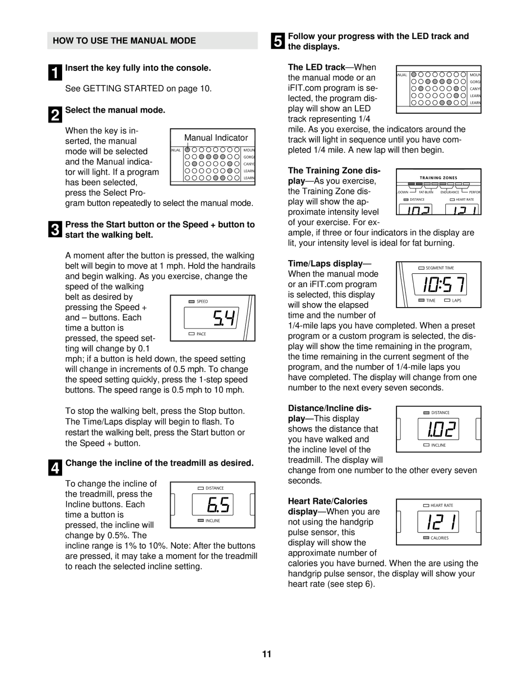 NordicTrack NTTL09901 user manual HOW to USE the Manual Mode 