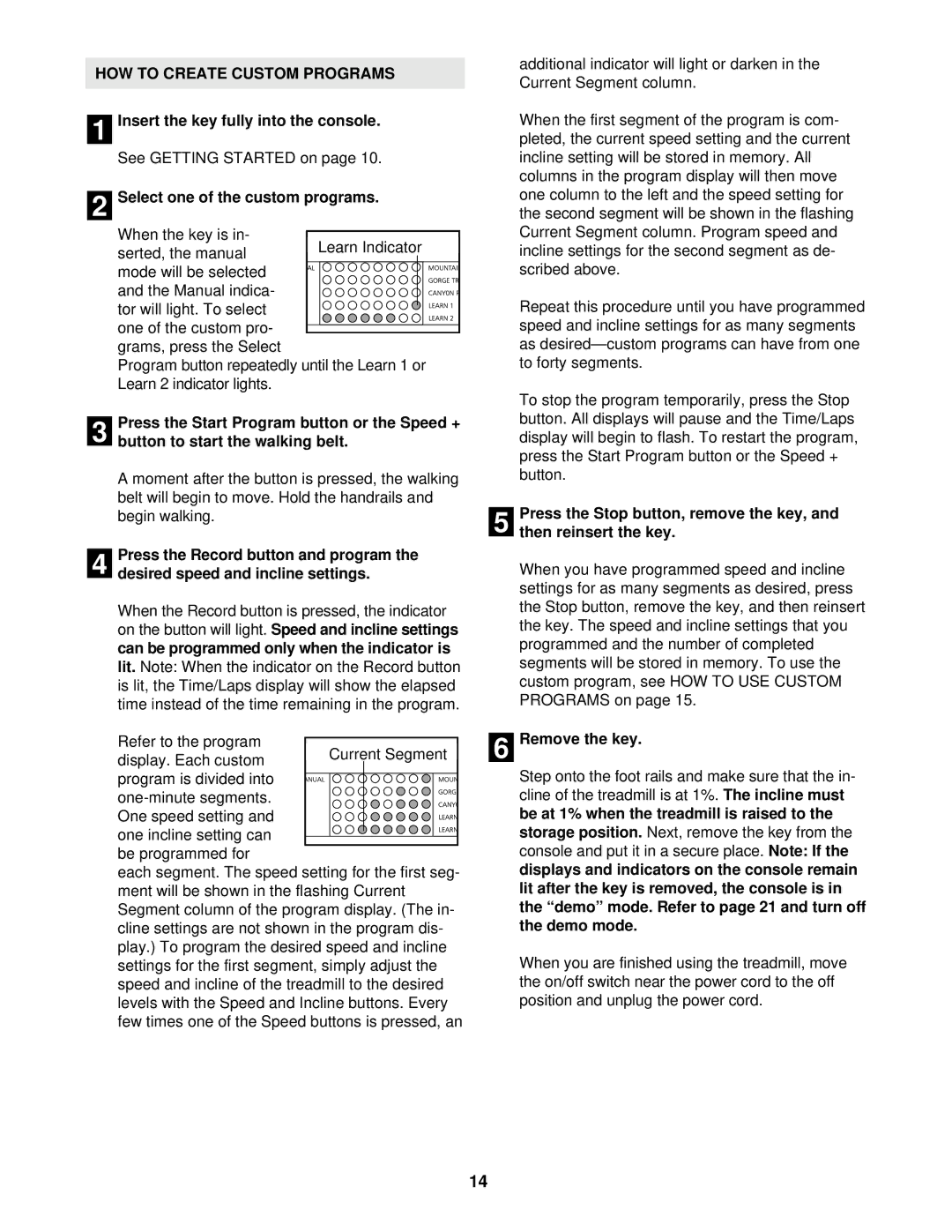 NordicTrack NTTL09901 user manual HOW to Create Custom Programs, Select one of the custom programs, Remove the key 