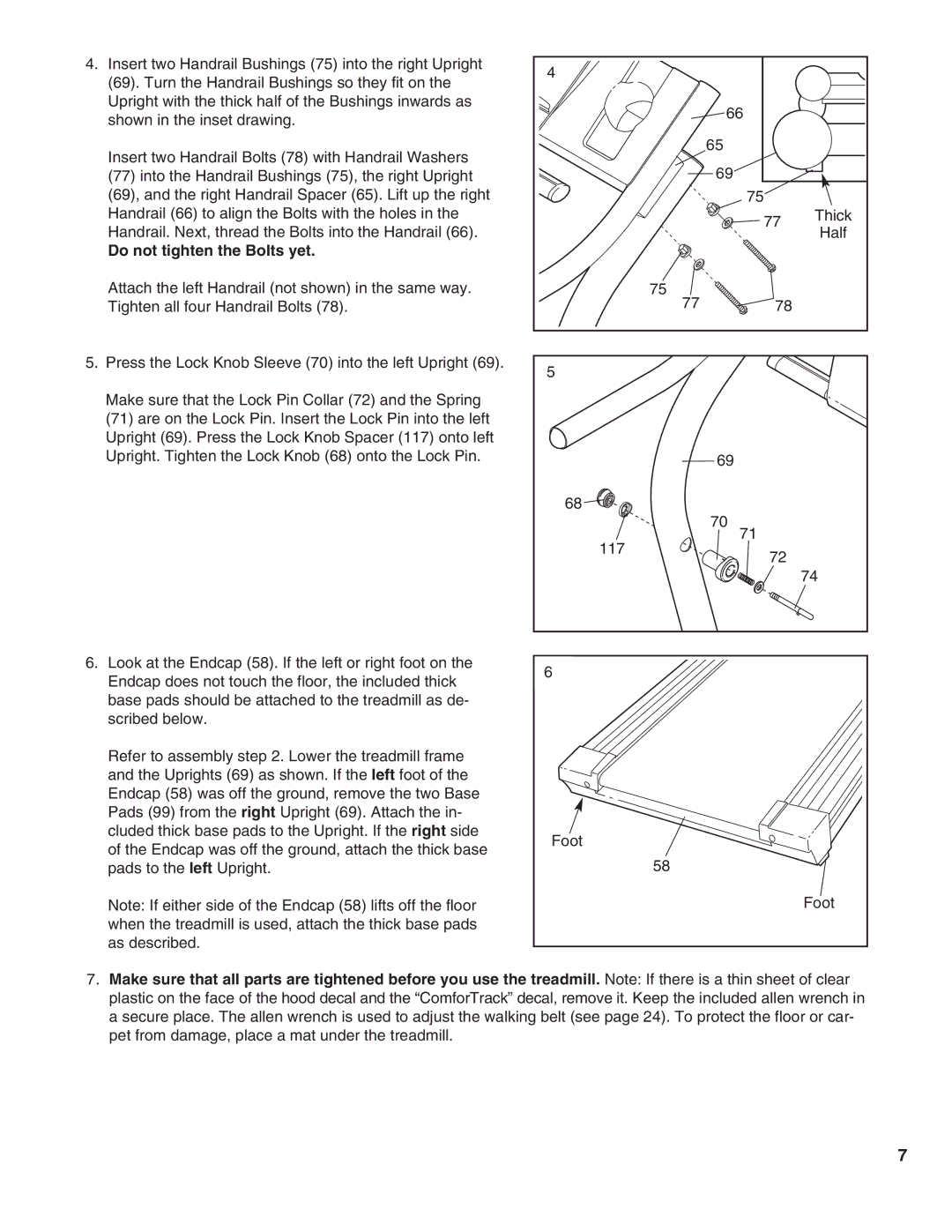 NordicTrack NTTL09990 user manual Do not tighten the Bolts yet 