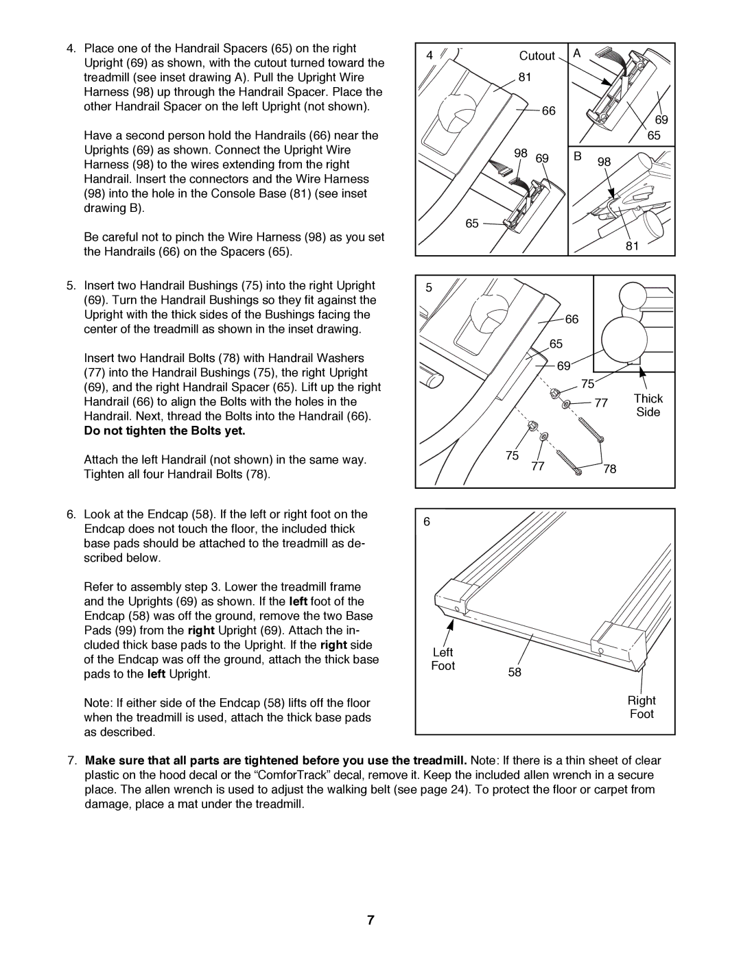 NordicTrack NTTL09993 user manual Do not tighten the Bolts yet 