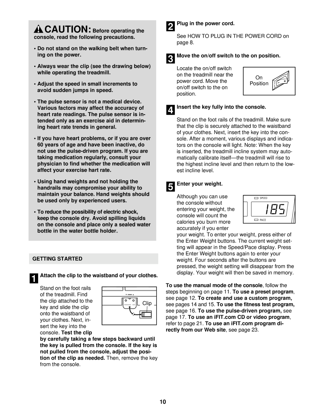 NordicTrack NTTL10610 manual Getting Started, Attach the clip to the waistband of your clothes, Enter your weight 