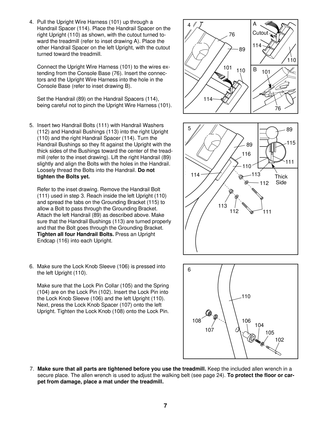 NordicTrack NTTL11513 user manual Tighten the Bolts yet, Tighten all four Handrail Bolts. Press an Upright 