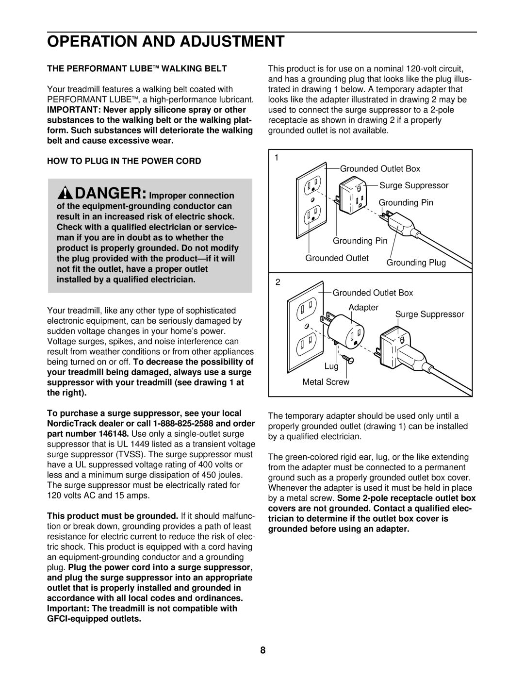 NordicTrack NTTL11902 user manual Operation and Adjustment, Performant Lubetm Walking Belt, HOW to Plug in the Power Cord 