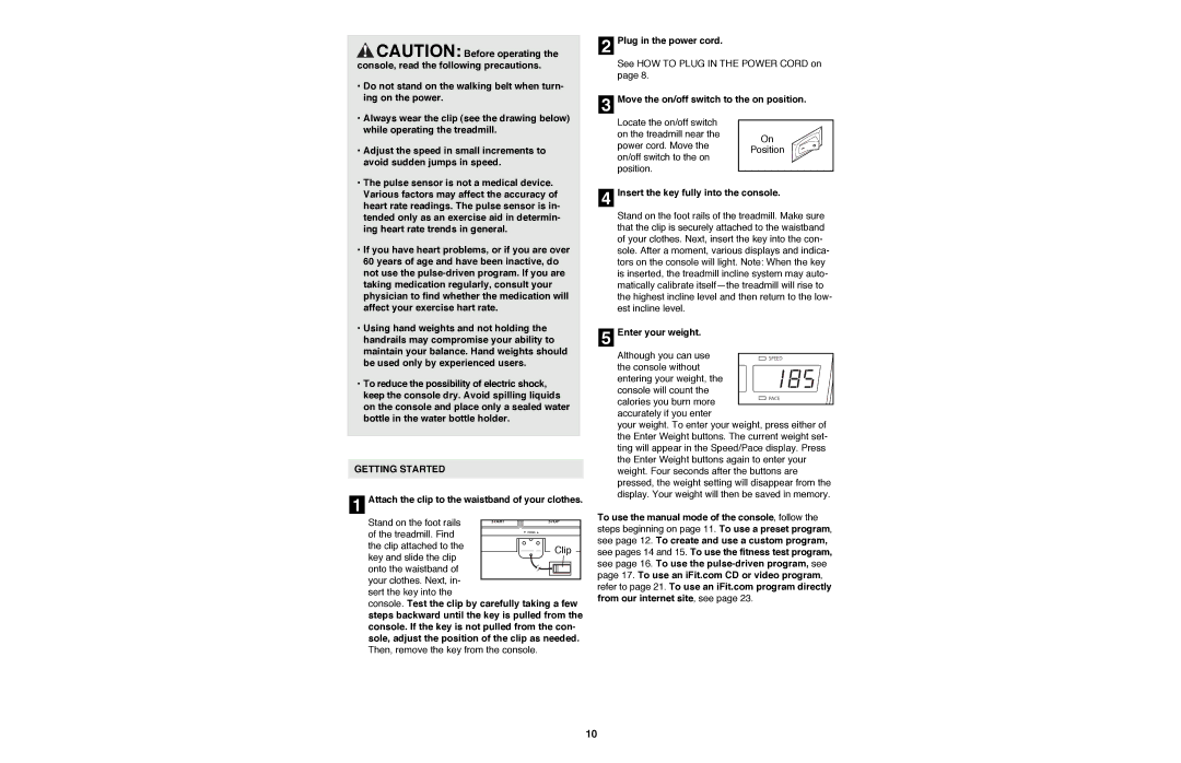 NordicTrack NTTL11990 manual Getting Started, Attach the clip to the waistband of your clothes, Enter your weight 