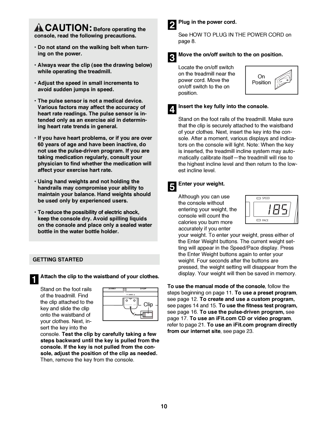 NordicTrack NTTL11991 manual Getting Started, Attach the clip to the waistband of your clothes, Enter your weight 