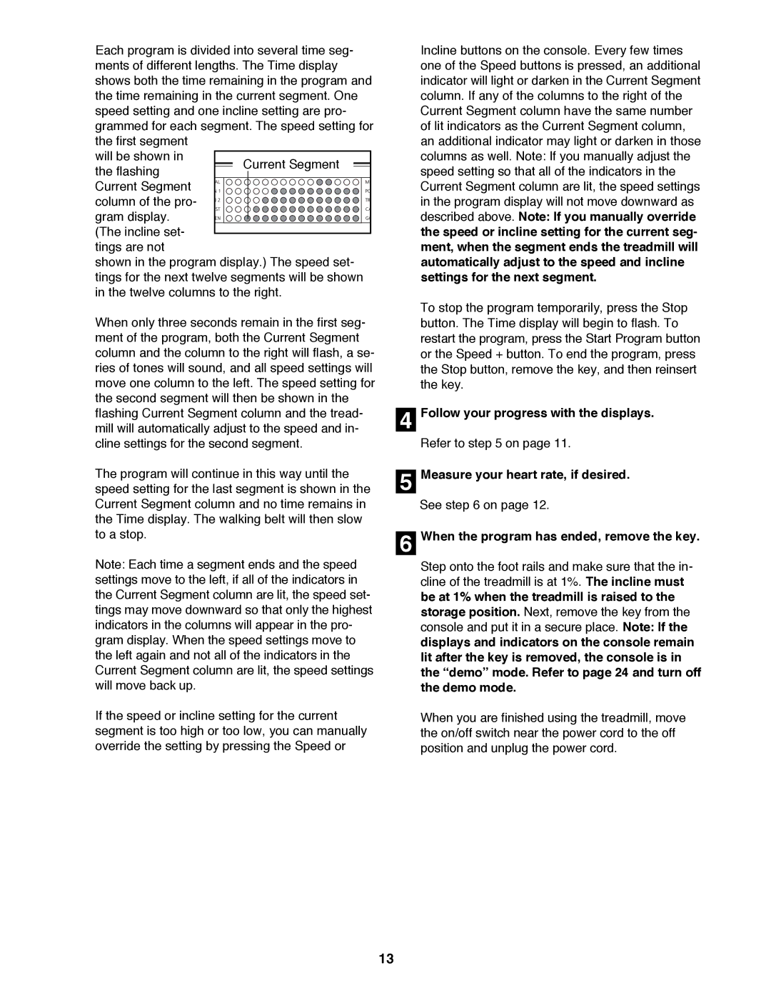 NordicTrack NTTL11992 user manual Follow your progress with the displays, When the program has ended, remove the key 