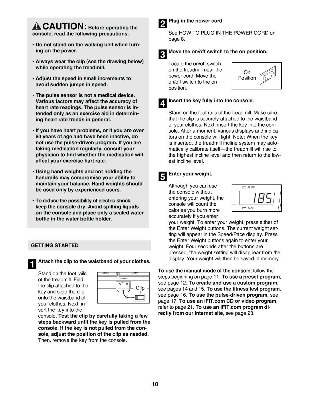 NordicTrack NTTL11993 user manual Getting Started, Attach the clip to the waistband of your clothes, Enter your weight 