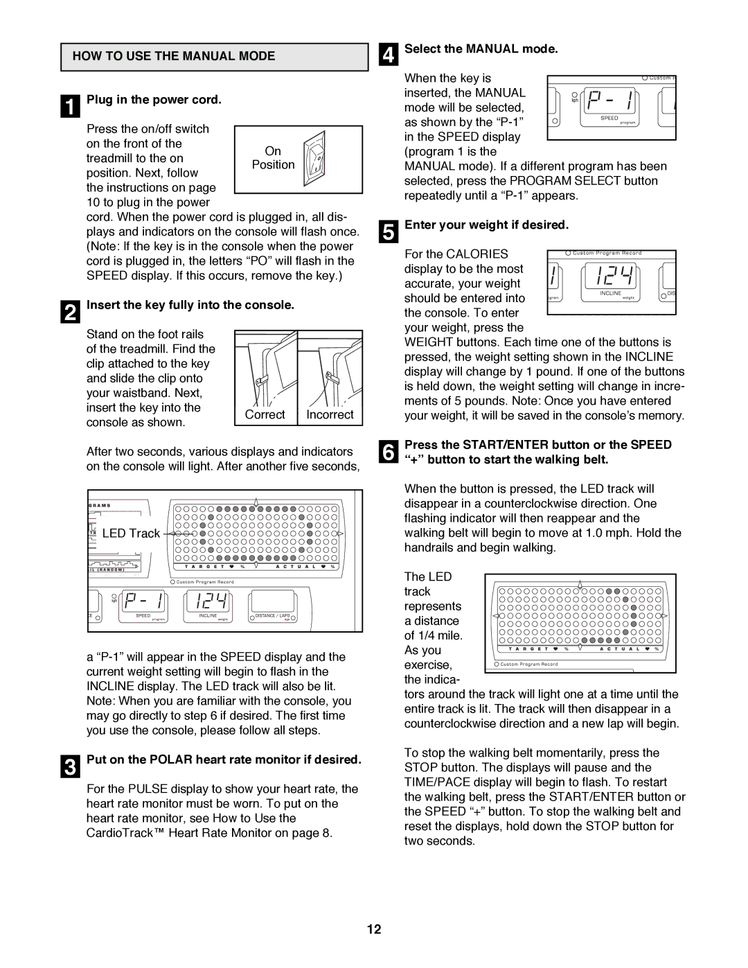 NordicTrack NTTL15083 manual HOW to USE the Manual Mode, Plug in the power cord, Enter your weight if desired 