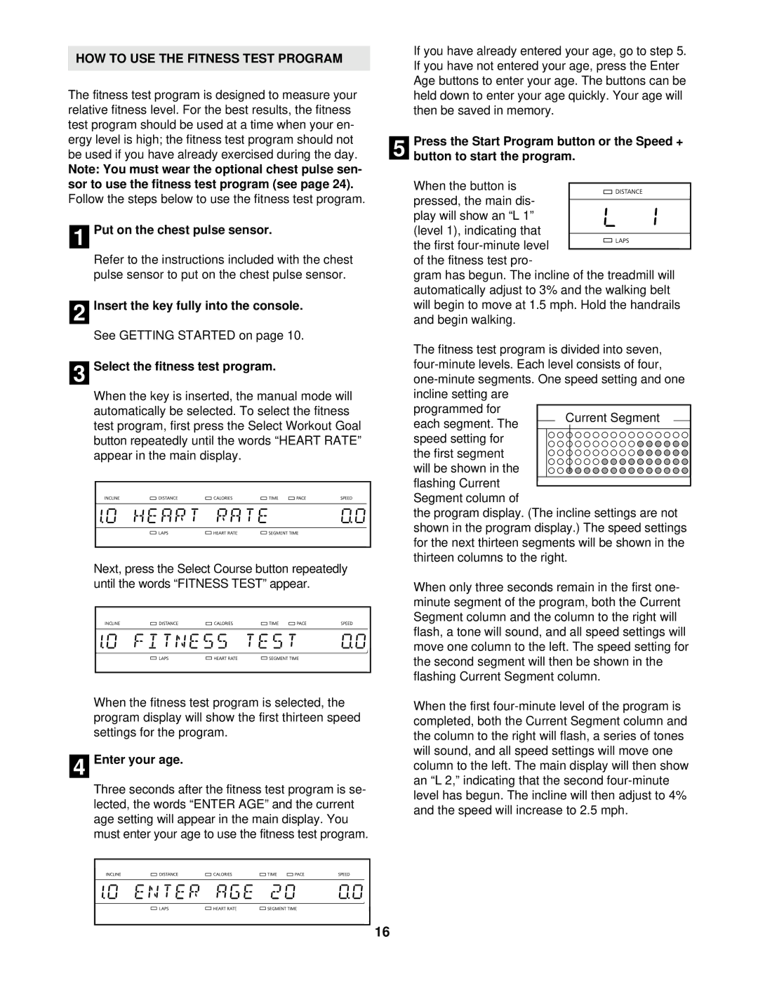 NordicTrack NTTL17900 HOW to USE the Fitness Test Program, Put on the chest pulse sensor, Select the fitness test program 