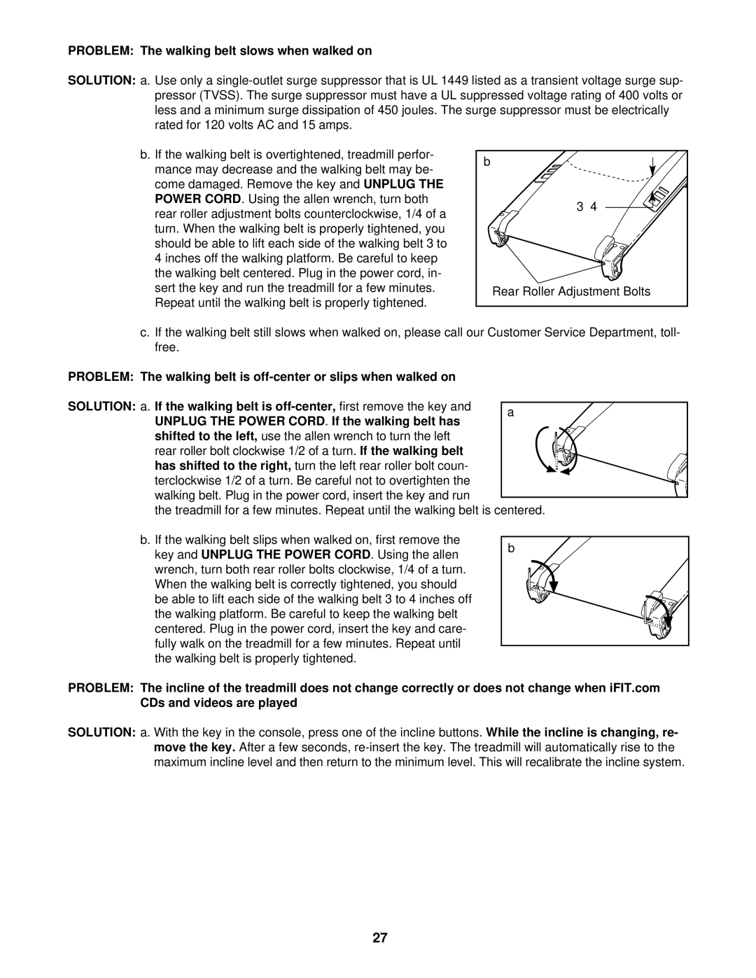 NordicTrack NTTL18510 manual Problem The walking belt slows when walked on 
