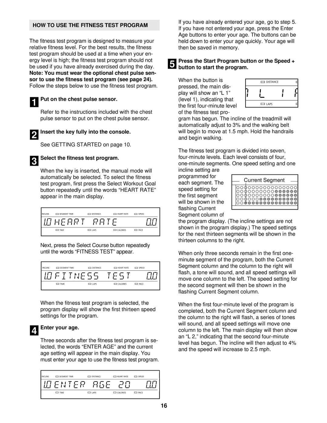 NordicTrack NTTL18900 HOW to USE the Fitness Test Program, Put on the chest pulse sensor, Select the fitness test program 