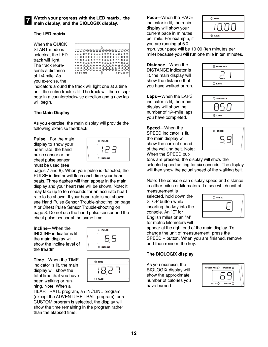 NordicTrack NTTL24080 manual Watch your progress with the LED matrix, Main display, and the Biologix display 