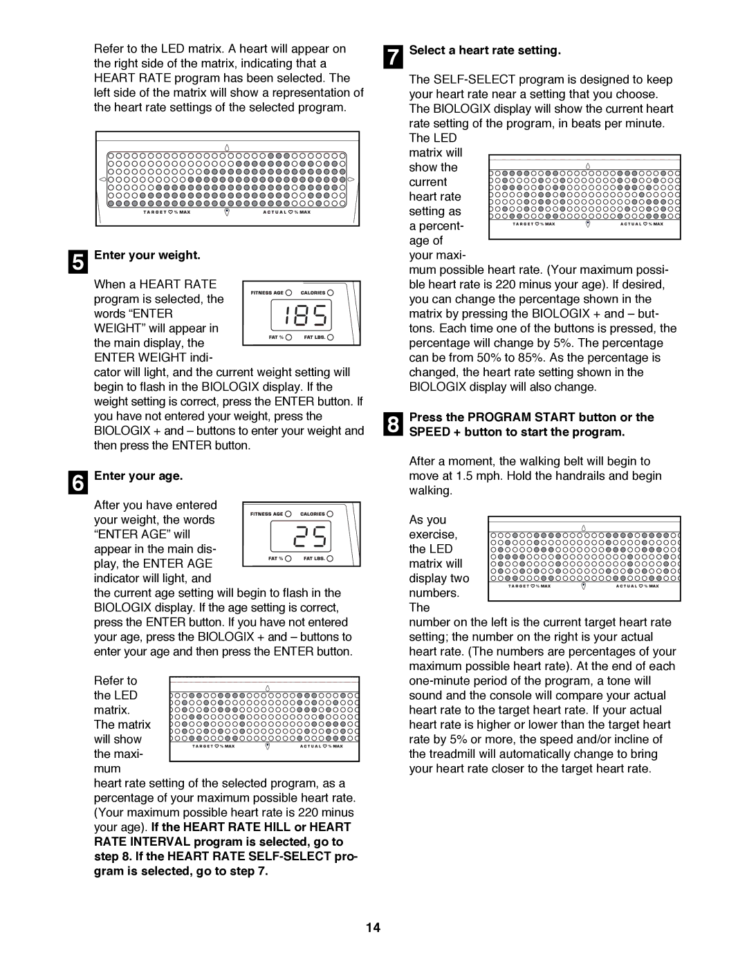 NordicTrack NTTL24080 manual Enter your weight, Enter your age 