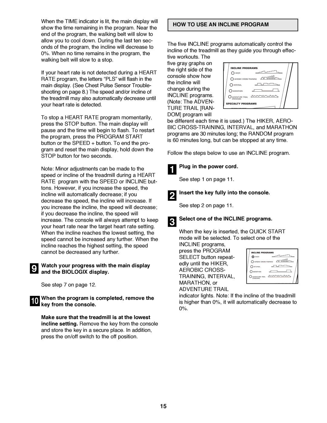 NordicTrack NTTL24080 manual HOW to USE AN Incline Program, Insert the key fully into the console 