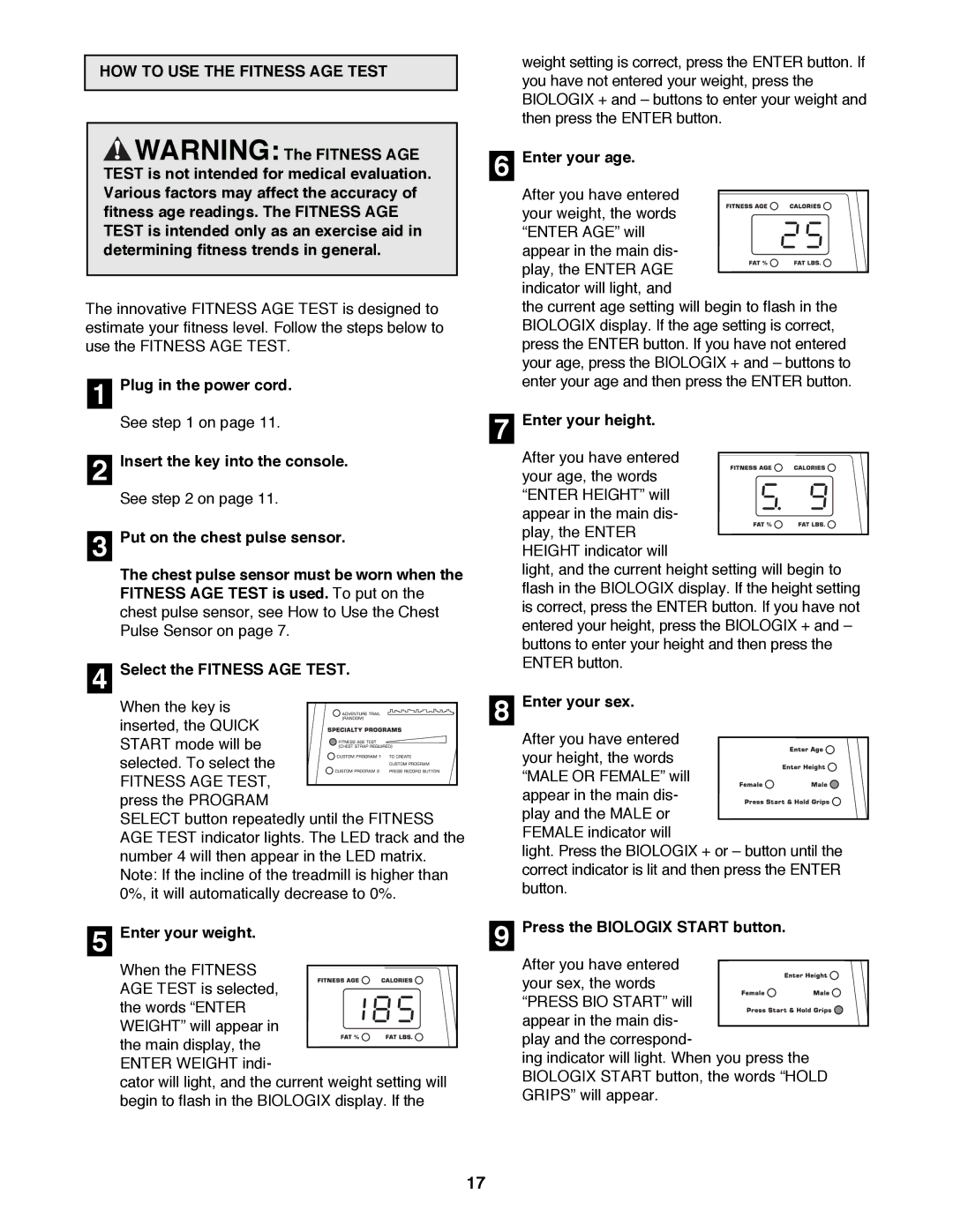 NordicTrack NTTL24080 HOW to USE the Fitness AGE Test, Enter your height, Enter your sex, Press the Biologix Start button 