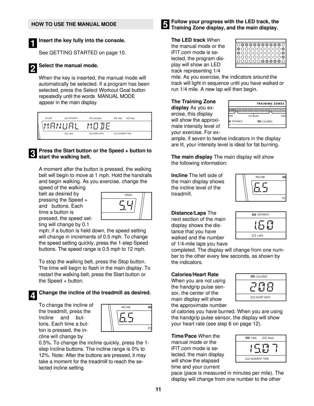 NordicTrack NTTL25512 manual HOW to USE the Manual Mode 