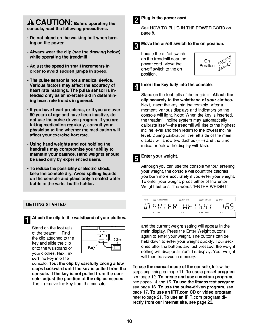 NordicTrack NTTL25901 manual Getting Started, Attach the clip to the waistband of your clothes, Enter your weight 