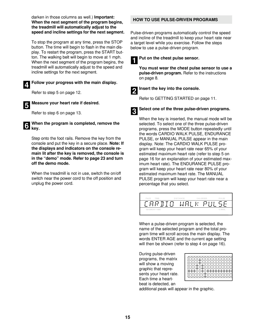 NordicTrack NTTL39910 user manual Follow your progress with the main display, Whenkey. the program is completed, remove 