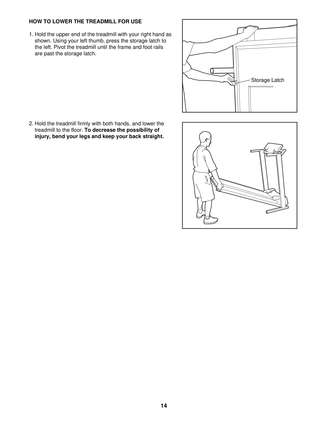 NordicTrack NTTL90080 manual HOW to Lower the Treadmill for USE, Hold the treadmill firmly with both hands, and lower 