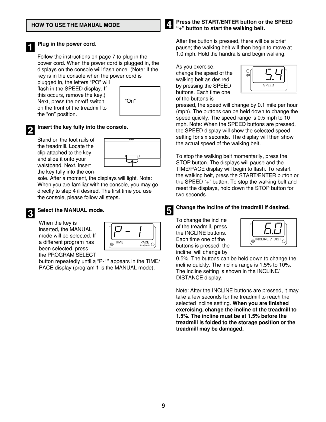 NordicTrack NTTL90080 manual HOW to USE the Manual Mode 