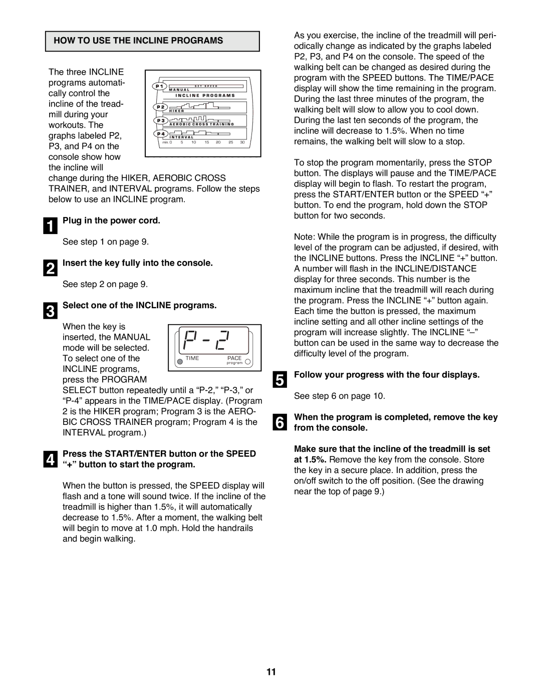 NordicTrack NTTL90081 manual HOW to USE the Incline Programs, Select one of the Incline programs, From the console 