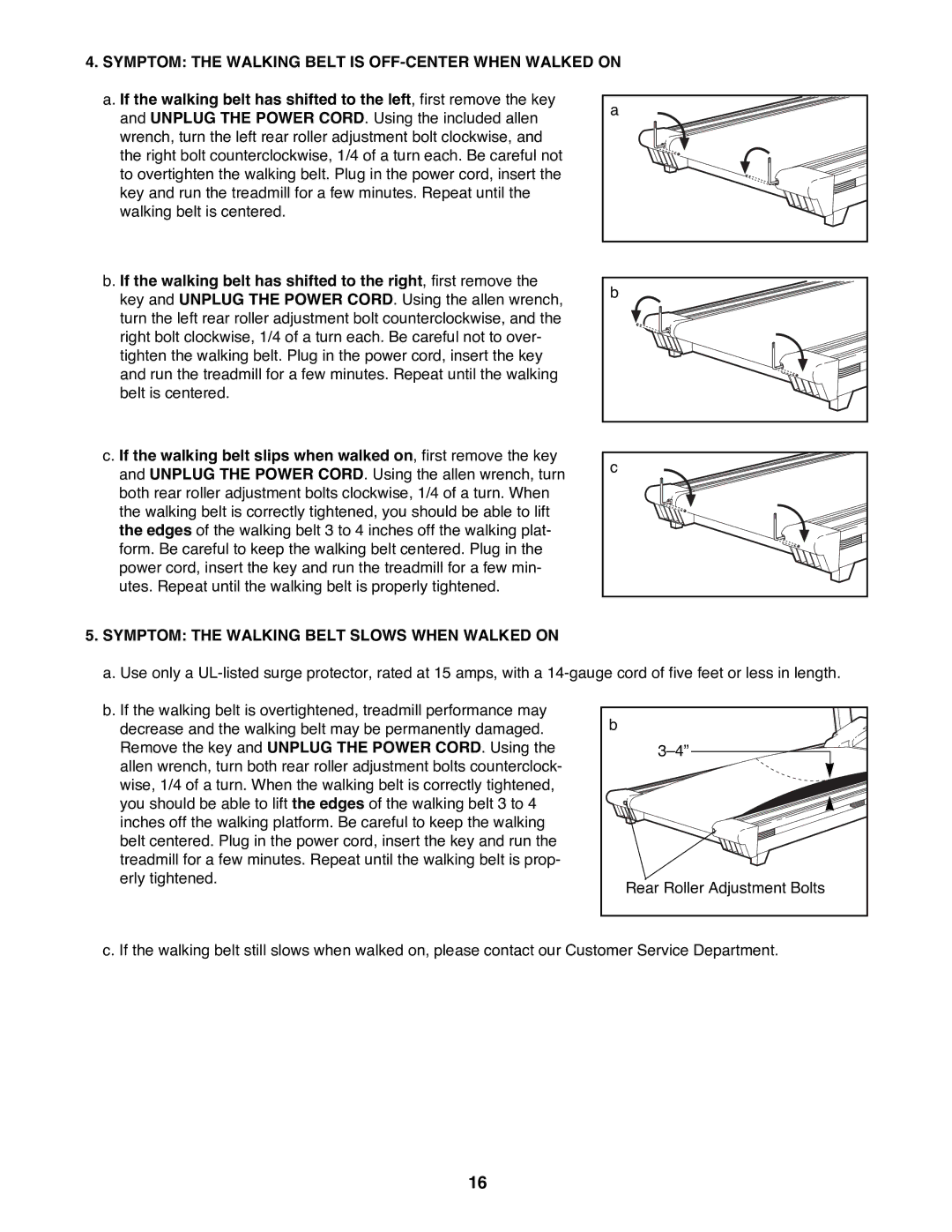 NordicTrack NTTL90081 Symptom the Walking Belt is OFF-CENTER When Walked on, Symptom the Walking Belt Slows When Walked on 