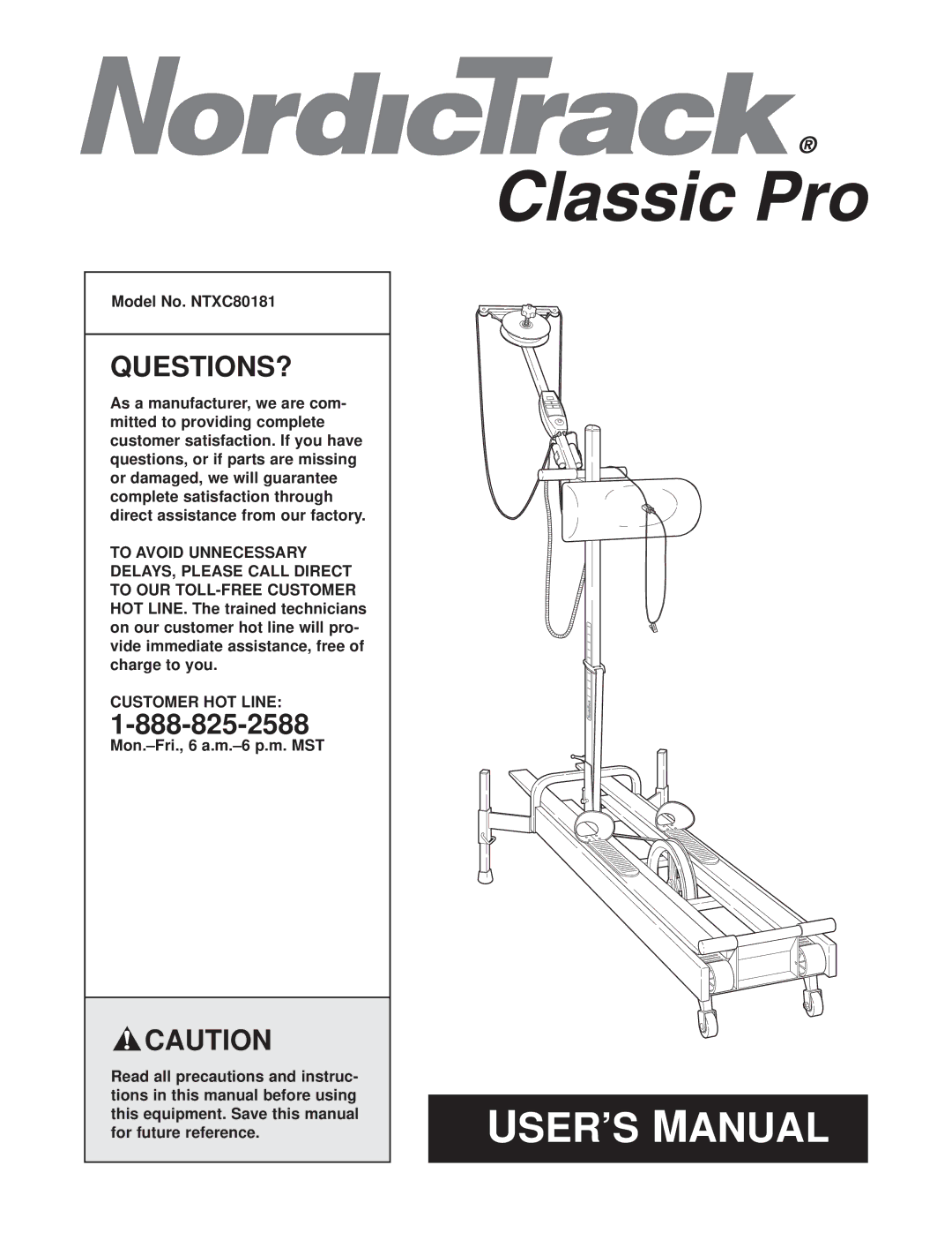 NordicTrack user manual Model No. NTXC80181, Customer HOT Line, This equipment. Save this manual, For future reference 