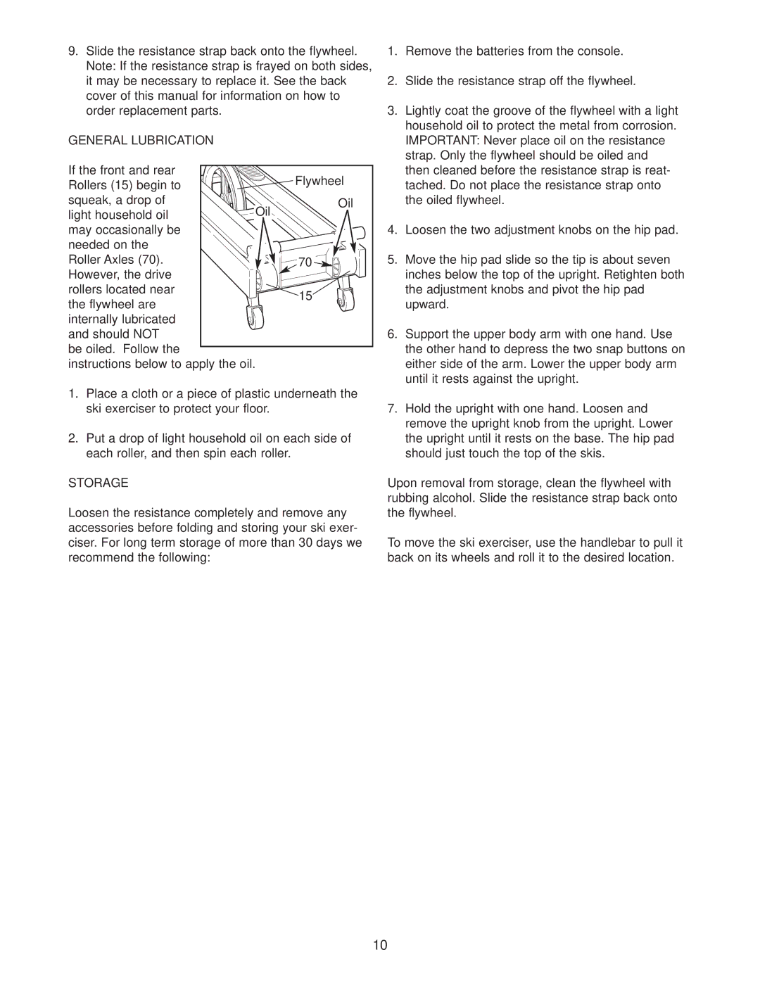 NordicTrack NTXC80181 user manual General Lubrication, Should not Be oiled. Follow, Storage 