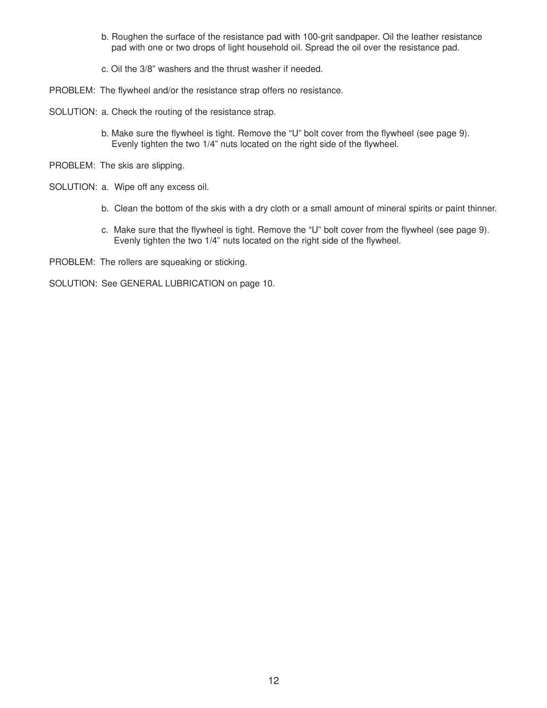 NordicTrack NTXC80181 user manual Problem The skis are slipping, Problem The rollers are squeaking or sticking 