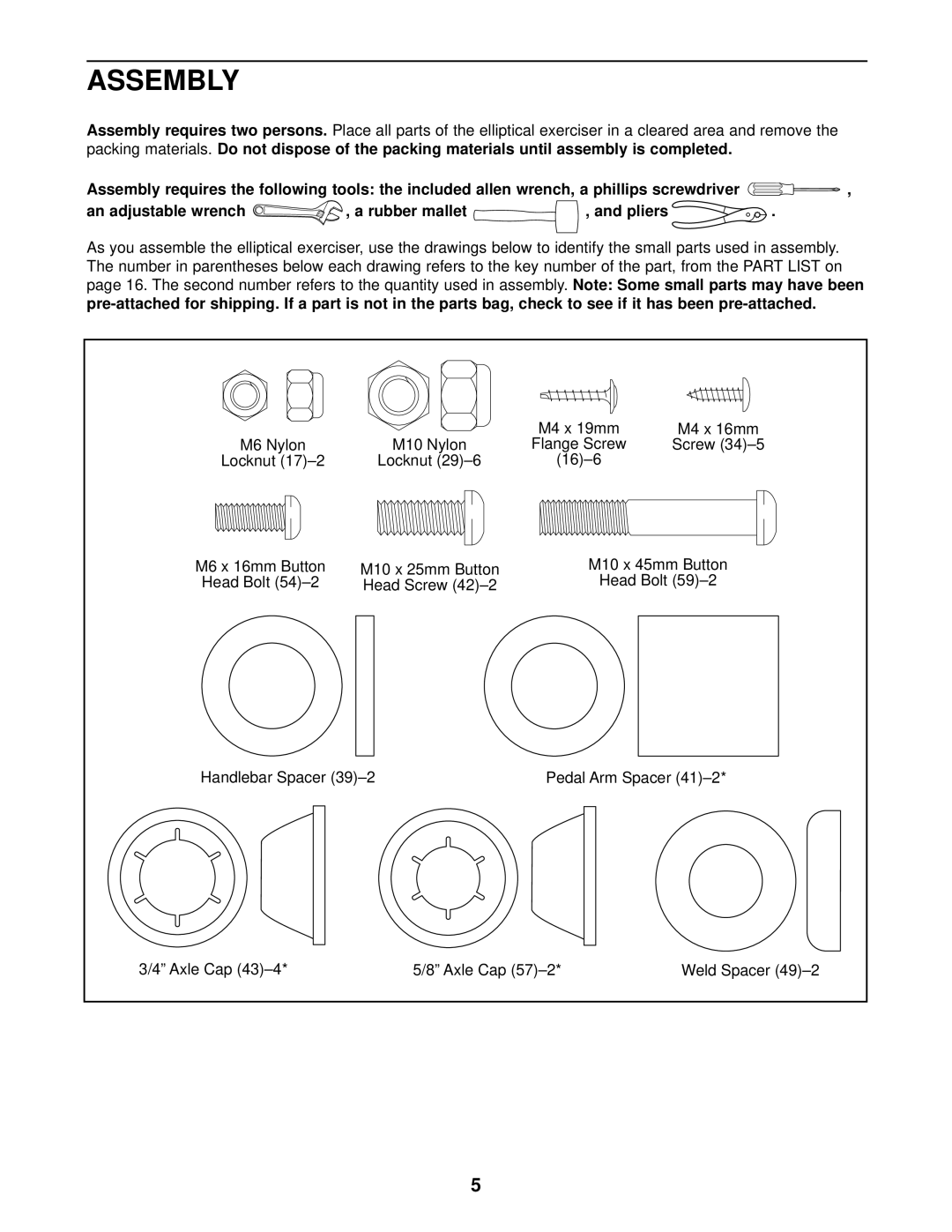 NordicTrack VGR 850 user manual Assembly requires two persons, Packing materials, Ubber mallet Pliers 