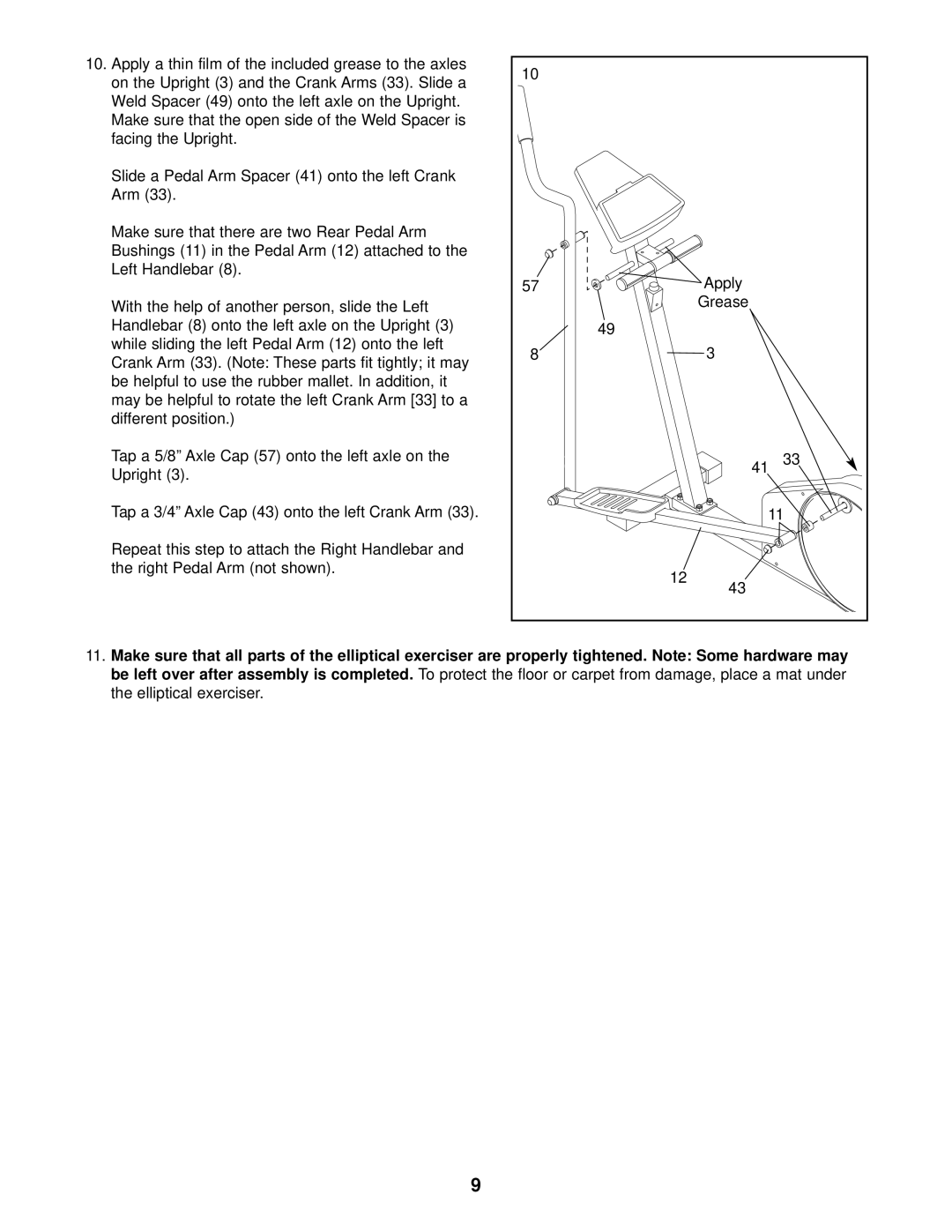 NordicTrack VGR 850 user manual Apply a thin film of the included grease to the axles, Apply Grease, Elliptical exerciser 