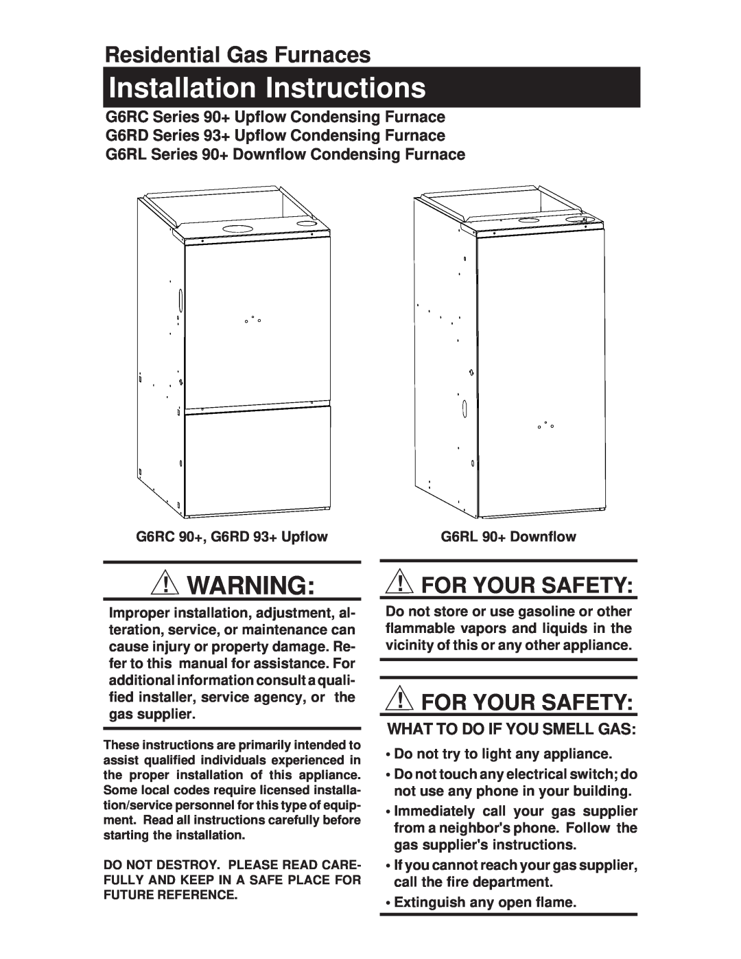 Nordyne G6RC 90+ installation instructions What To Do If You Smell Gas, Installation Instructions, For Your Safety 
