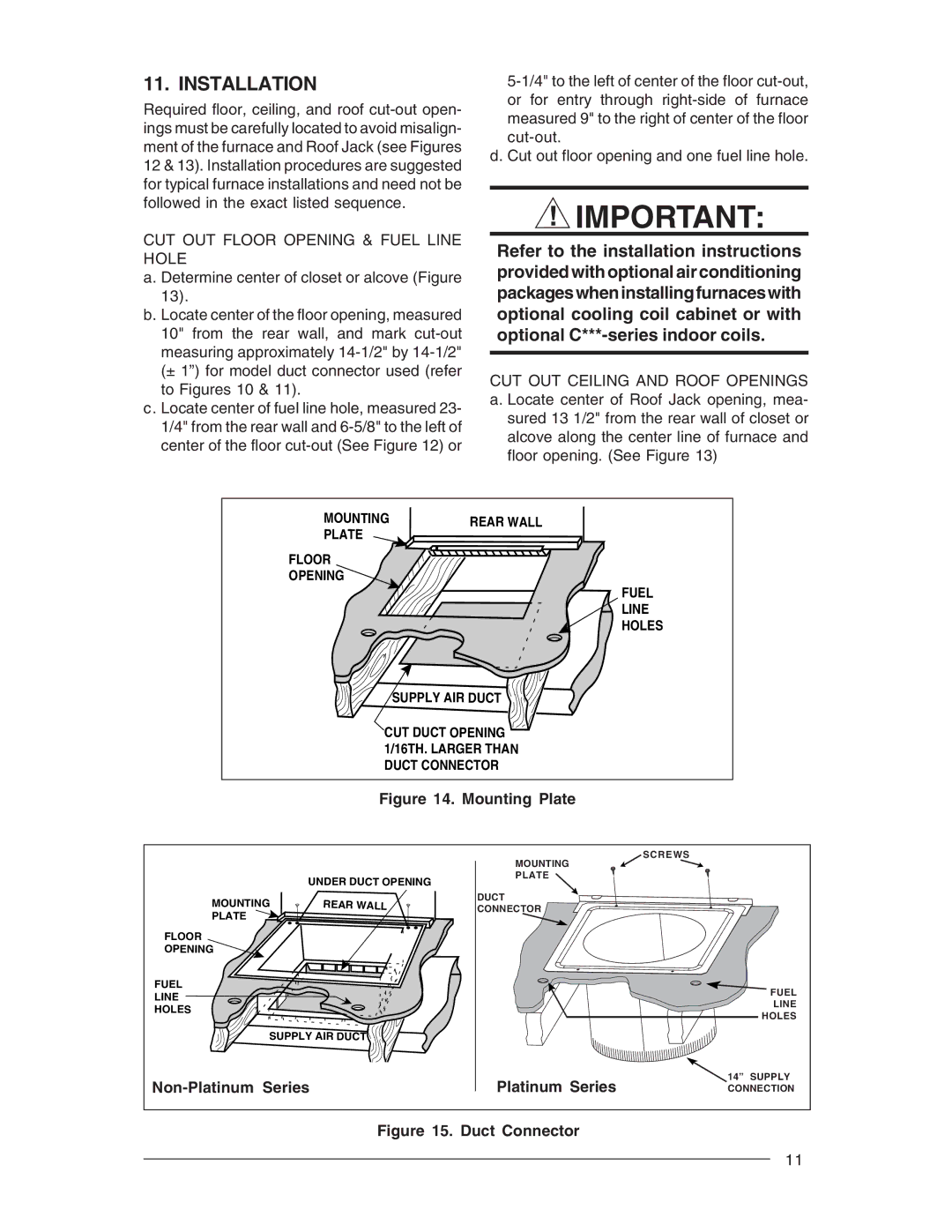 Nordyne M1M, M1G, M1B, M1S owner manual Installation, CUT OUT Floor Opening & Fuel Line Hole, Non-Platinum Series 