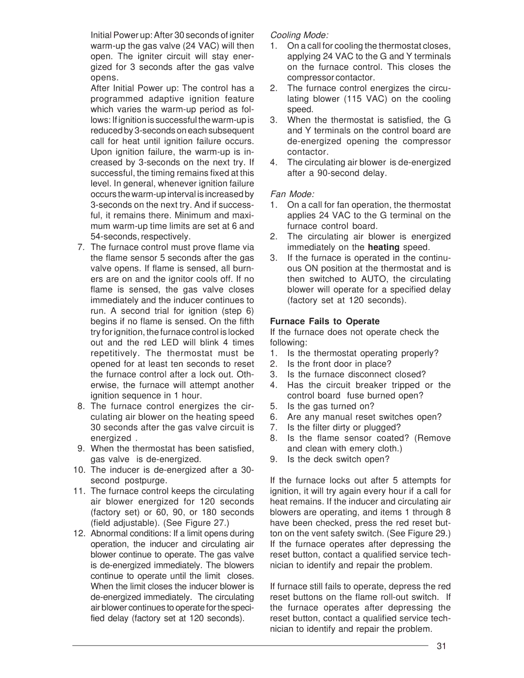 Nordyne M3RL Series installation instructions Cooling Mode, Furnace Fails to Operate 