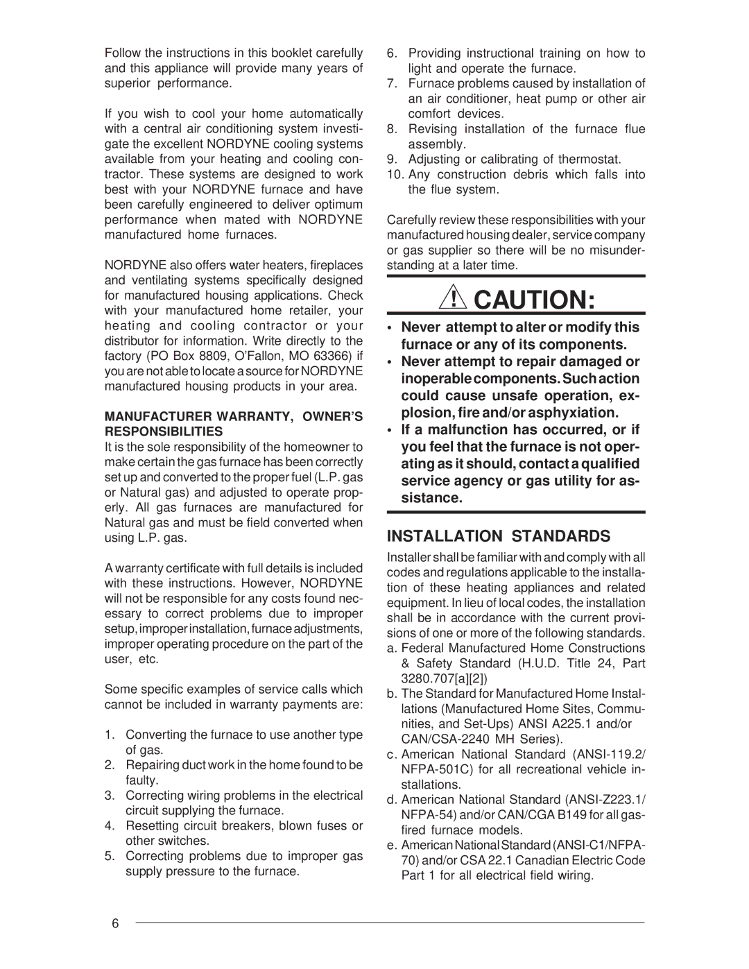 Nordyne M3RL installation instructions Installation Standards, Manufacturer WARRANTY, OWNER’S Responsibilities 