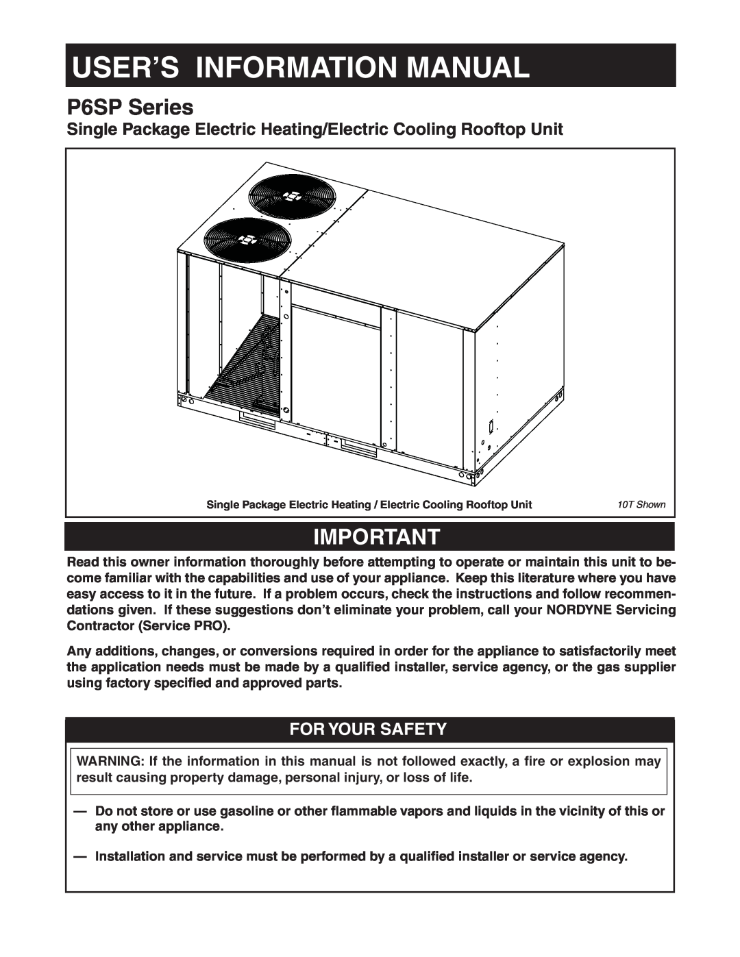 Nordyne P6SP Series manual User’S Information Manual, For Your Safety 
