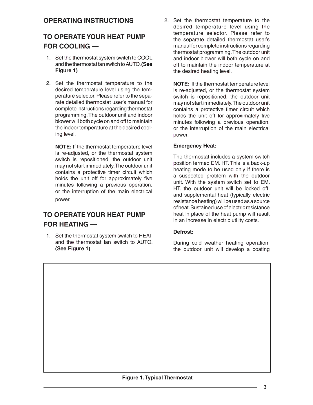 Nordyne R-410A installation instructions To Operate Your Heat Pump For Heating, See Figure, Emergency Heat, Defrost 