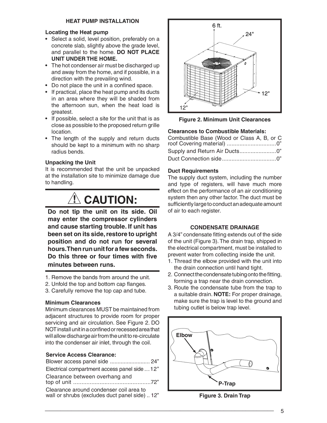 Nordyne R-410A user manual Heat Pump Installation, Unit Under the Home, Condensate Drainage 