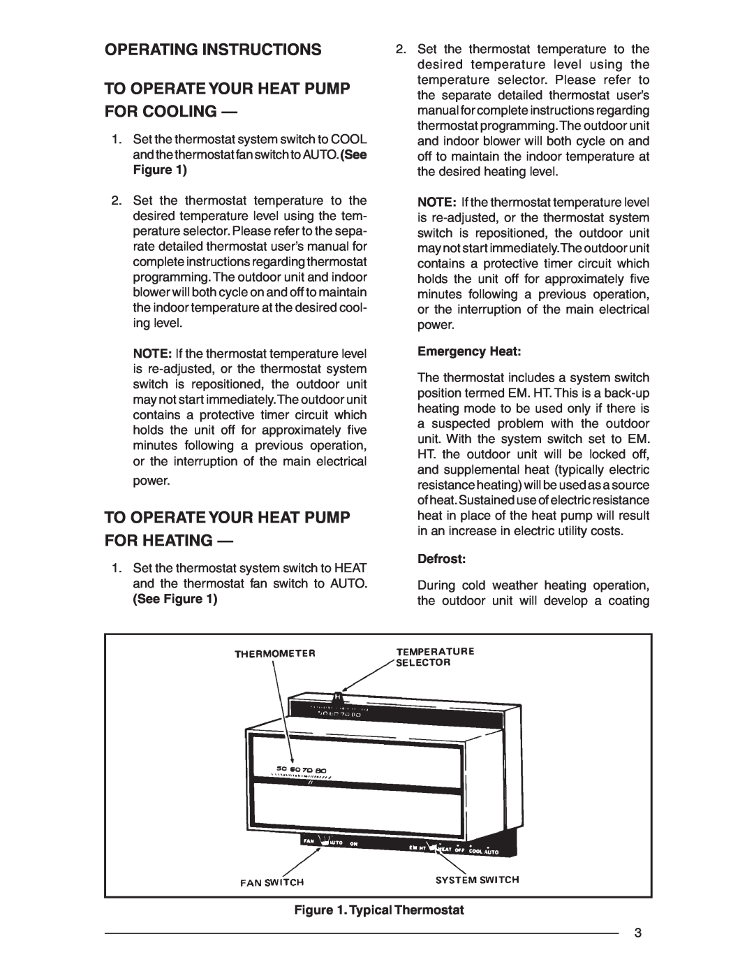 Nordyne R-410A Operating Instructions, To Operate Your Heat Pump For Cooling, To Operate Your Heat Pump For Heating 