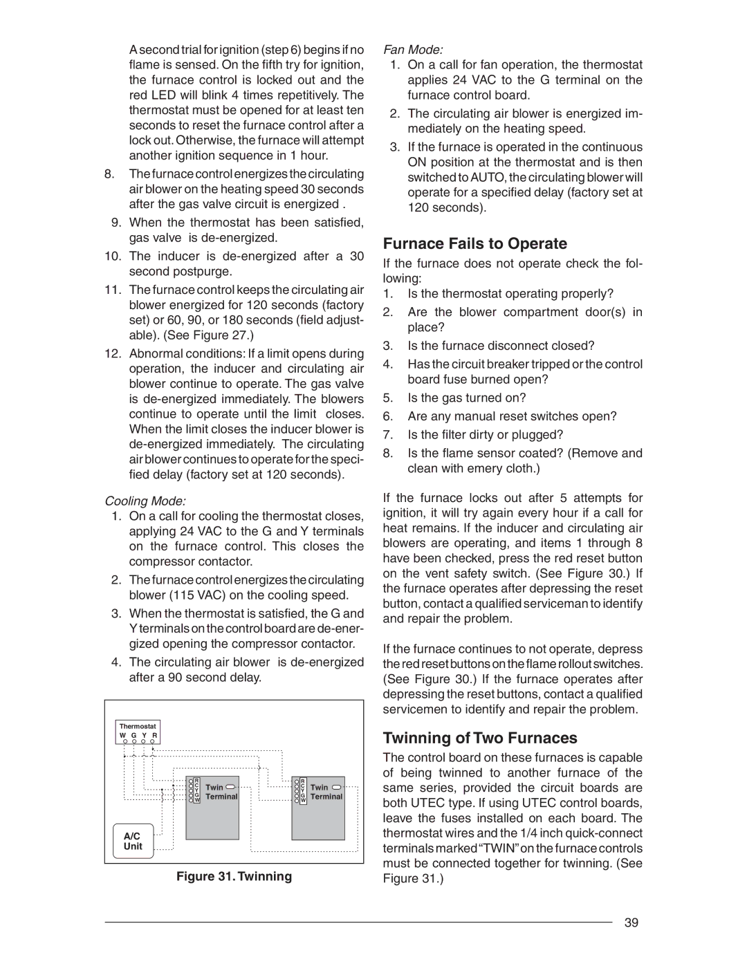 Nordyne RC 92+, RL 90+ installation instructions Furnace Fails to Operate, Twinning of Two Furnaces, Cooling Mode, Fan Mode 