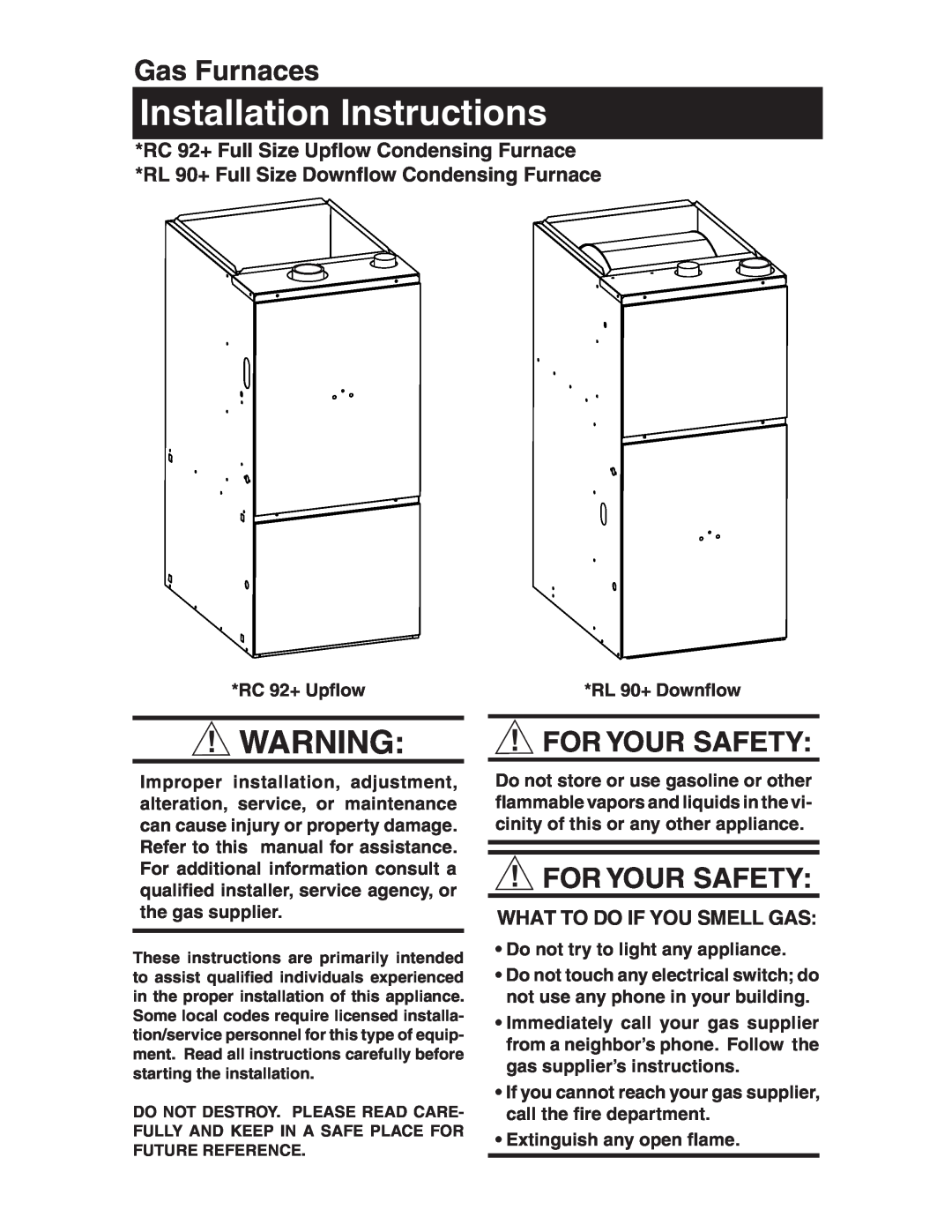 Nordyne installation instructions What To Do If You Smell Gas, RC 92+ Upﬂow, RL 90+ Downﬂow, Extinguish any open ﬂame 