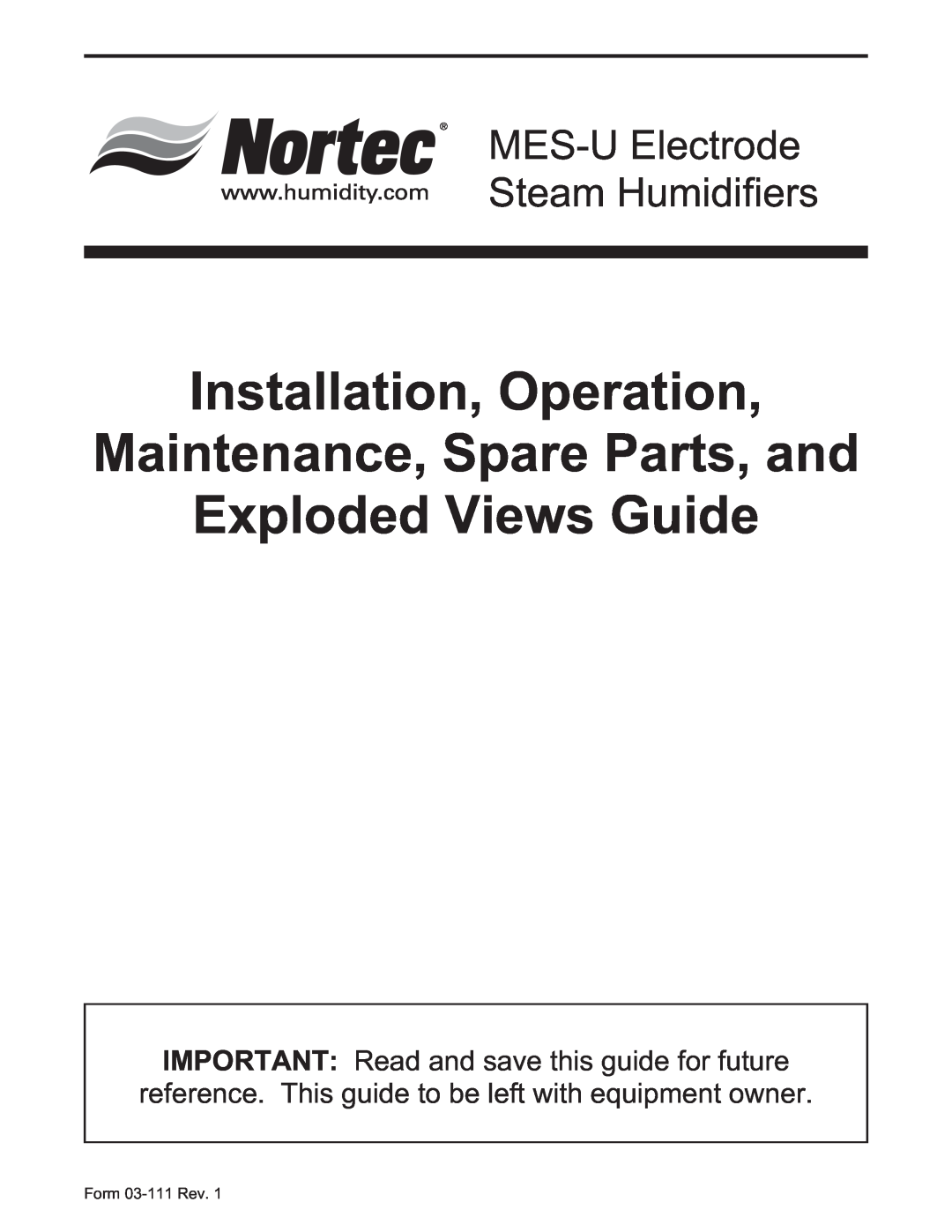 Nortec Industries MES-U manual Installation, Operation, Maintenance, Spare Parts, and, Exploded Views Guide 