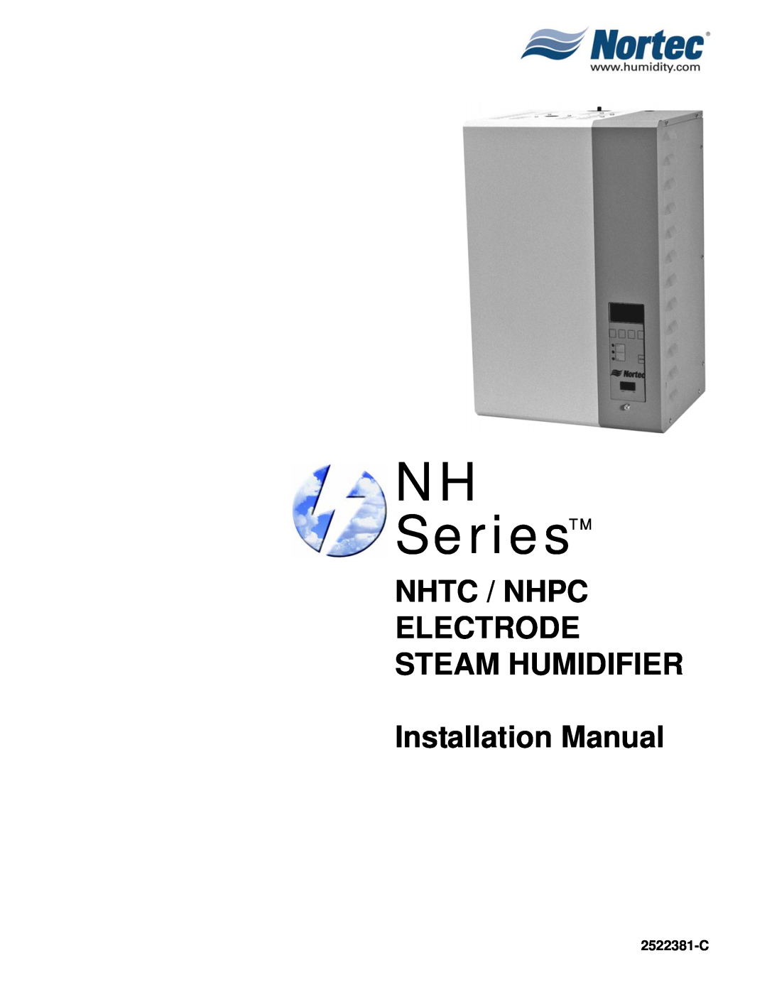 Nortec installation manual 2522381-C, NH SeriesTM, Nhtc / Nhpc Electrode Steam Humidifier, Installation Manual 