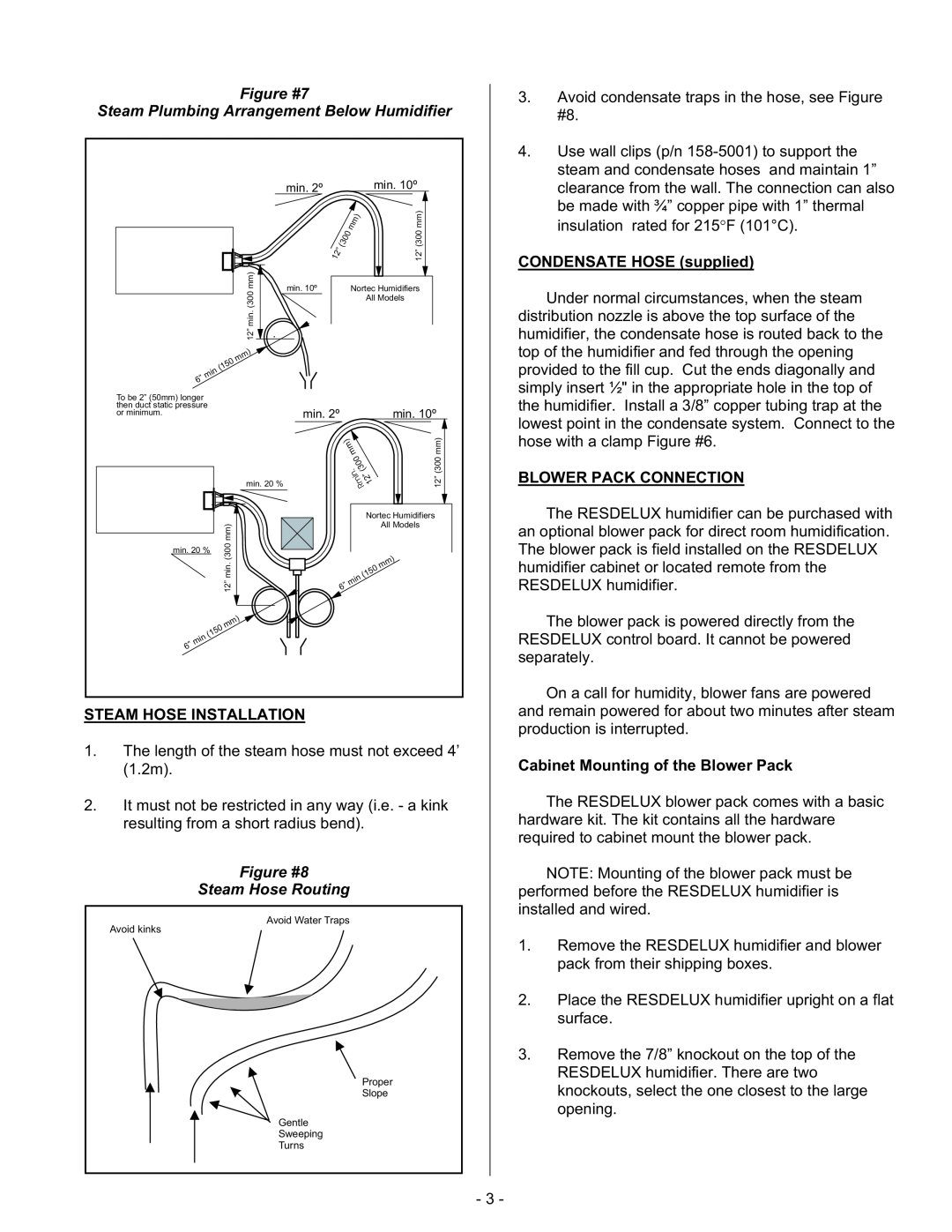 Nortec Steam Humidifiers manual Figure #7, Steam Plumbing Arrangement Below Humidifier, CONDENSATE HOSE supplied 