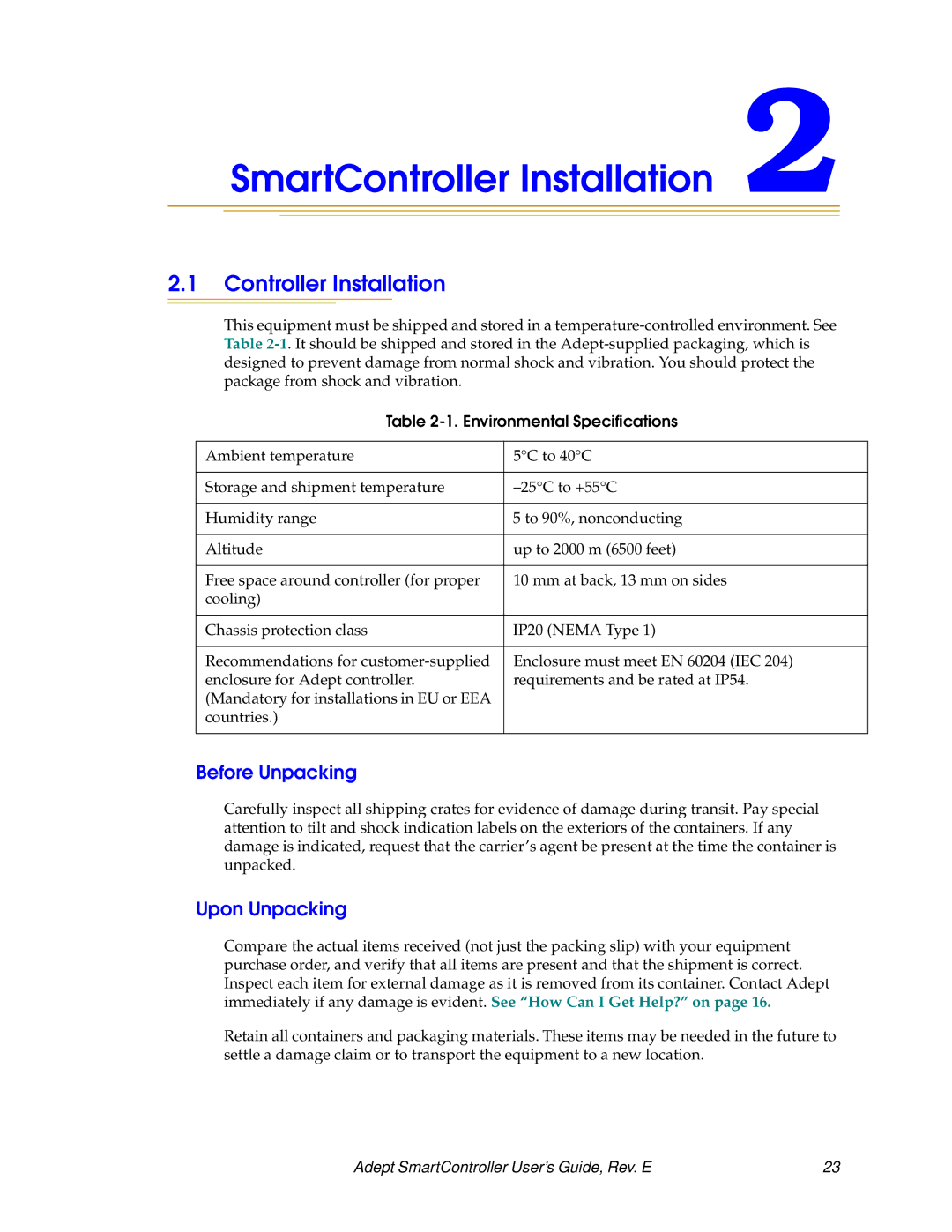 Nortech Systems XSYS, XUSR, RS-232/TERM, RS-422/485 manual SmartController Installation, Before Unpacking, Upon Unpacking 