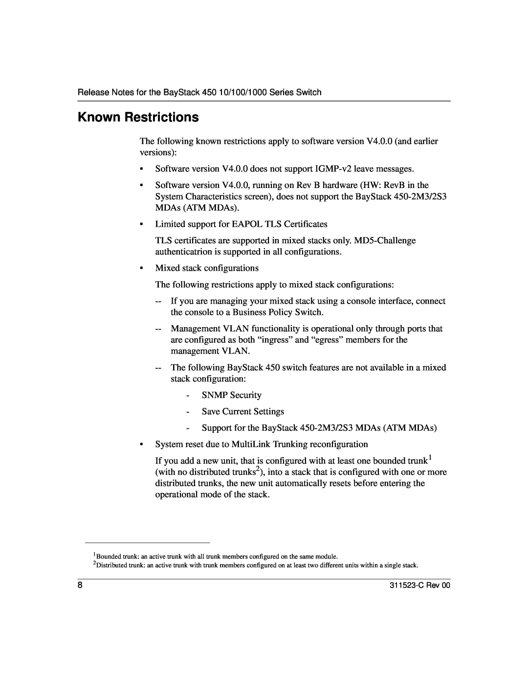 Nortel Networks 100 manual Known Restrictions 